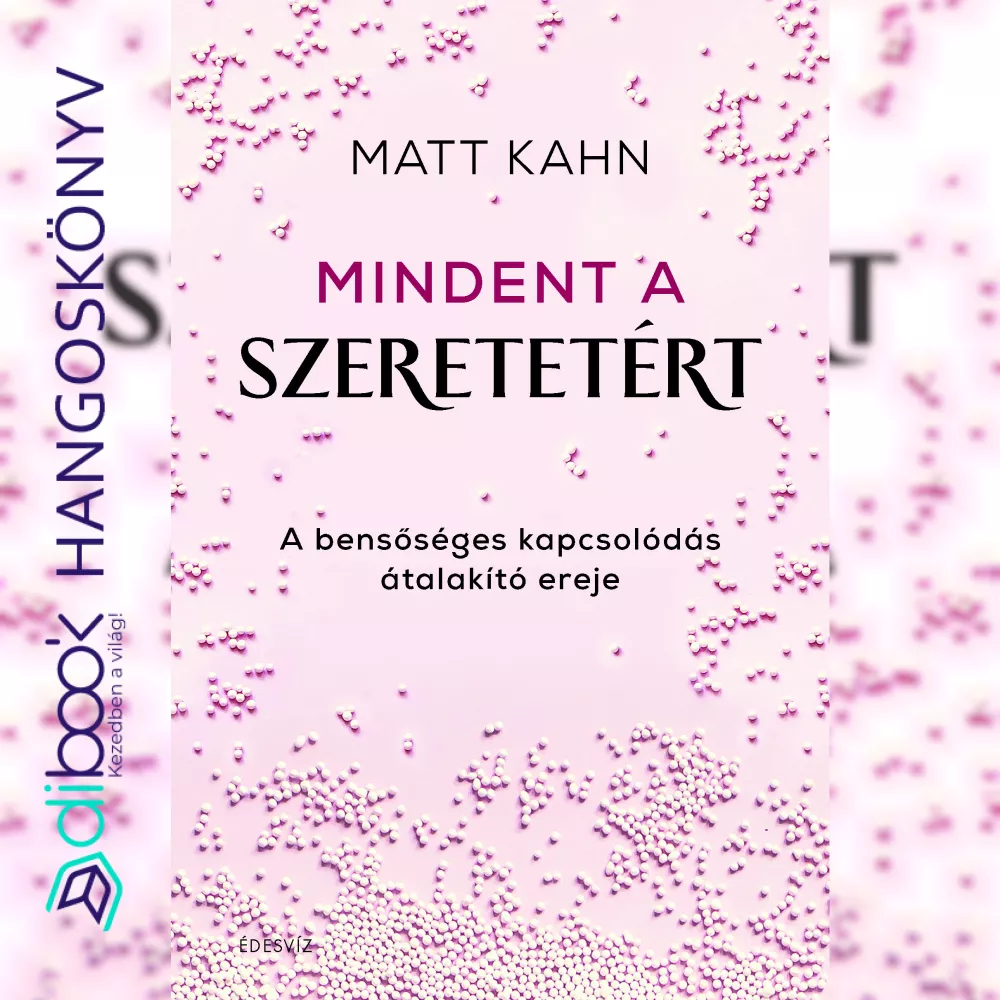 Mindent a szeretetért borító