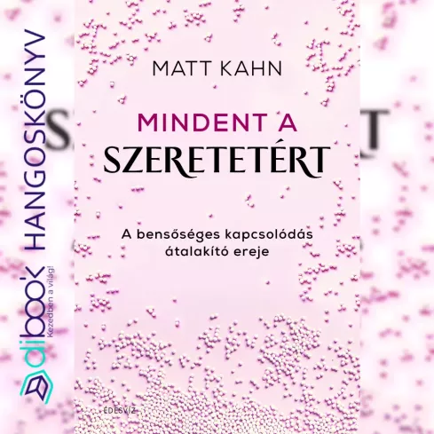 Mindent a szeretetért borító