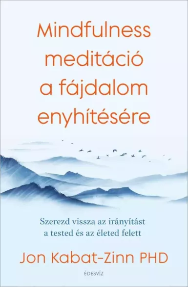 Mindfulness meditáció a fájdalom enyhítésére borító
