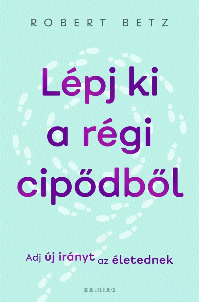 Lépj ki a régi cipődből borító