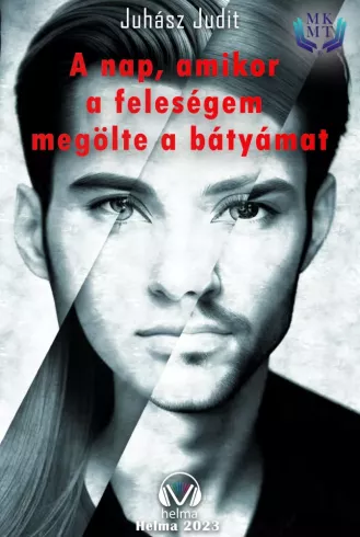 A nap, amikor a feleségem megölte a bátyámat