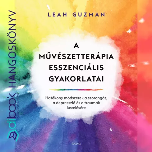 A művészetterápia esszenciális gyakorlatai borító