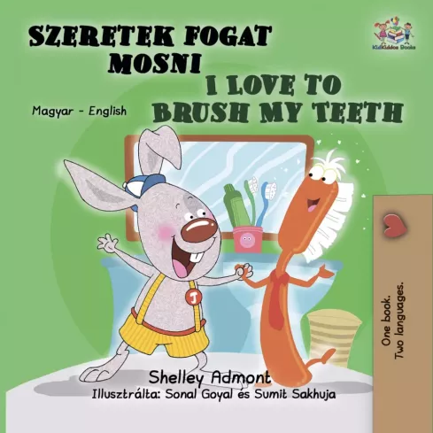 Szeretek fogat mosni – I Love to Brush My Teeth