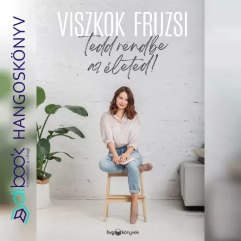 Tedd rendbe az életed! borító