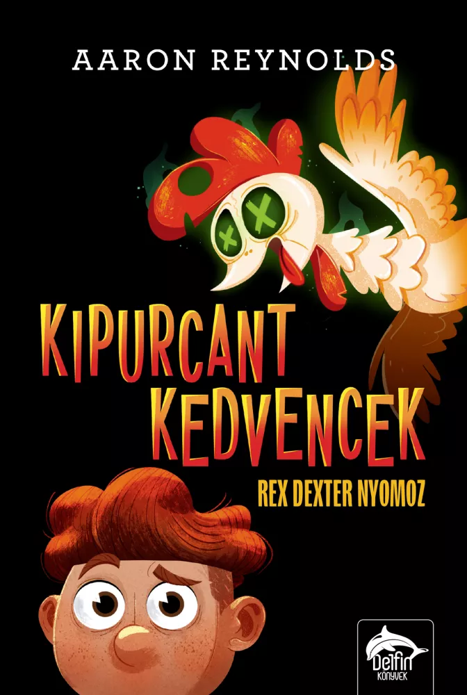 Kipurcant kedvencek – Rex Dexter nyomoz borító