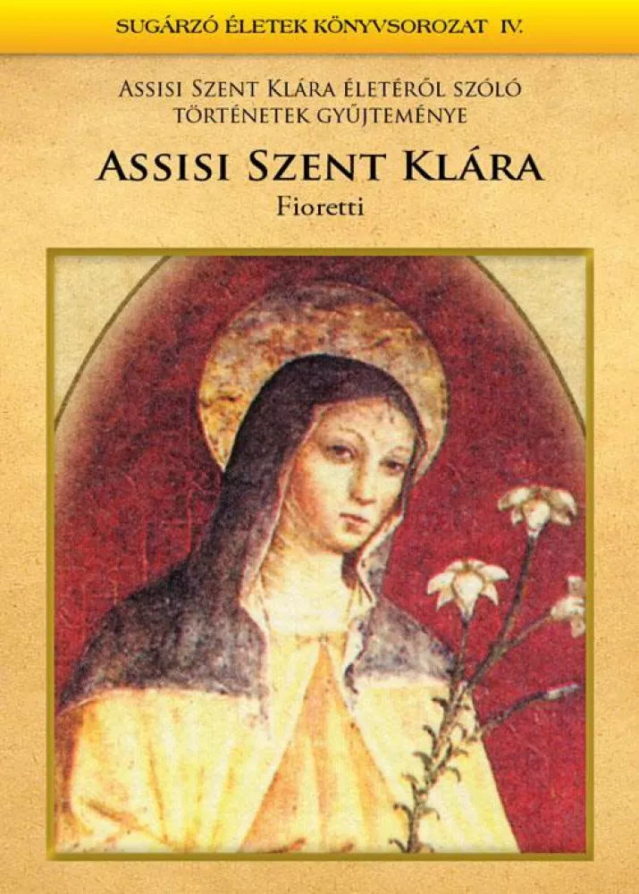 Assisi Szent Klára - Fioretti borító
