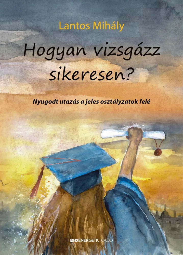 Hogyan vizsgázz sikeresen? borító