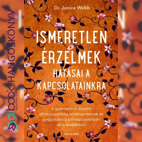 Ismeretlen érzelmek hatásai a kapcsolatainkra borító