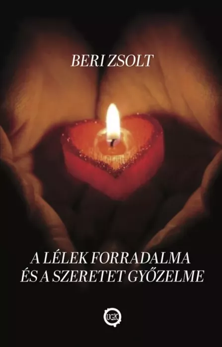 A lélek forradalma és a szeretet győzelme