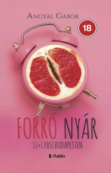 Forró nyár: 11+1 pasi Budapesten borító