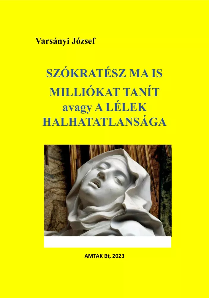 Szókratész ma is milliókat tanít avagy a lélek halhatatlansága borító