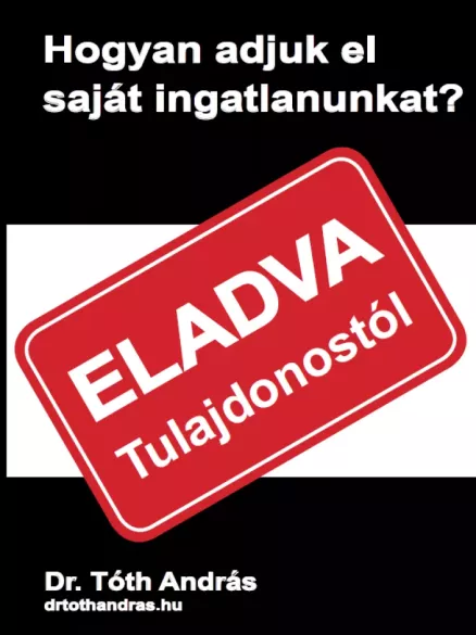 Hogyan adjuk el saját ingatlanunkat