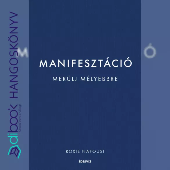 Manifesztáció - Merülj mélyebbre borító