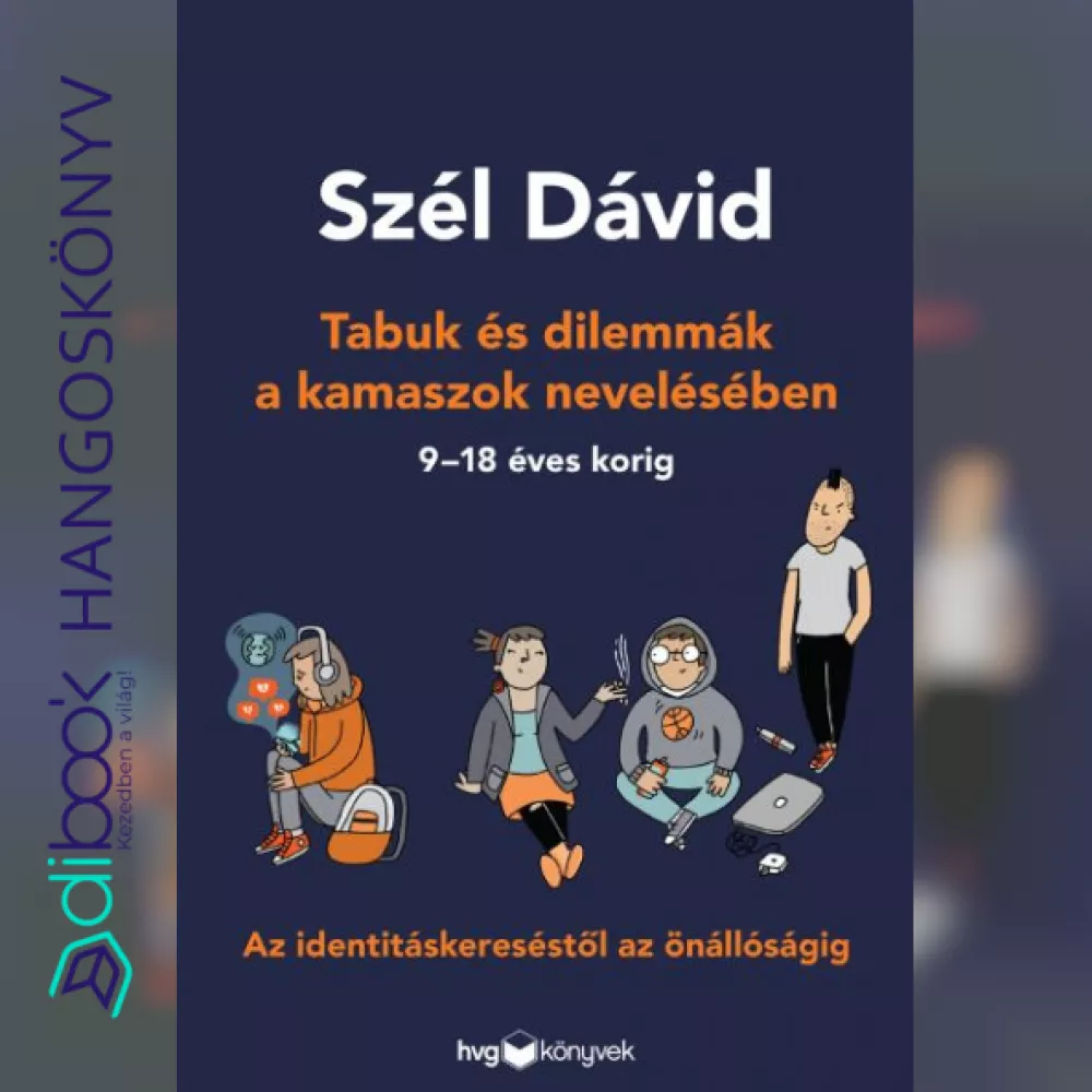 Tabuk és dilemmák a kamaszok nevelésében borító