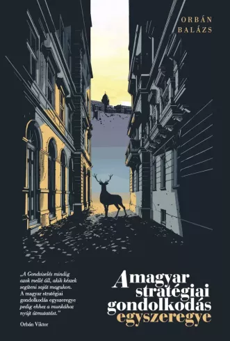 A magyar stratégiai gondolkodás egyszeregye borító