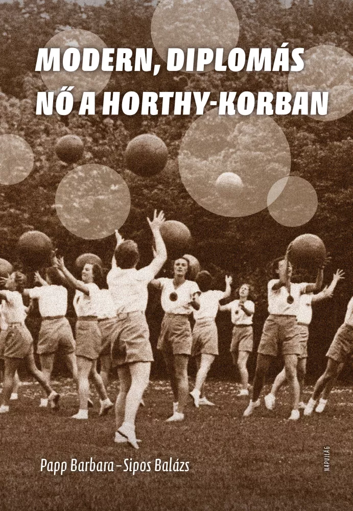 Modern, diplomás nő a Horthy-korban borító