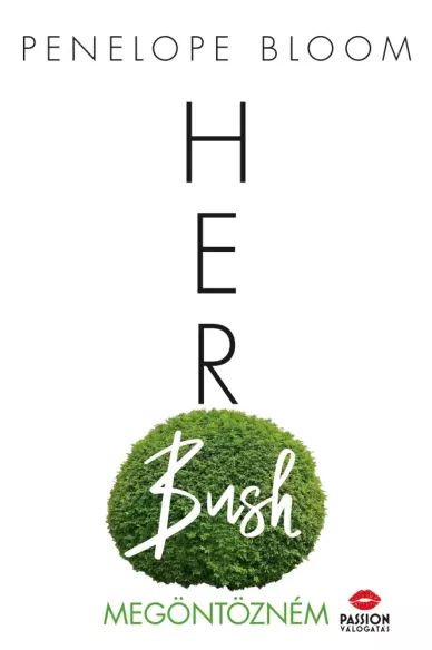 Her Bush – Megöntözném borító