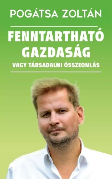 Fenntartható gazdaság vagy társadalmi összeomlás
