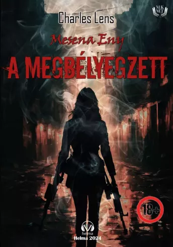 Mesena Eny - A megbélyegzett