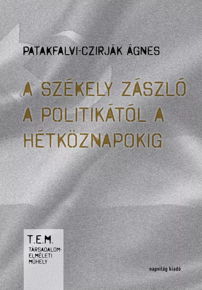 A székely zászló a politikától a hétköznapokig borító