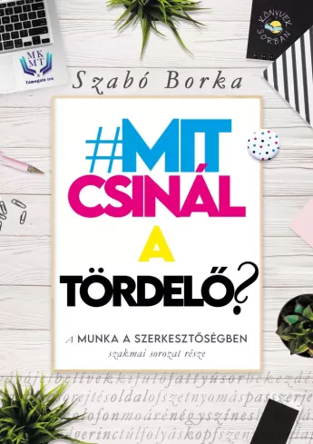 Mit csinál a tördelő? borító