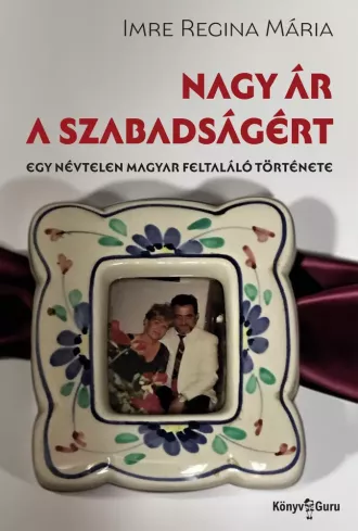 Nagy ár a szabadságért borító