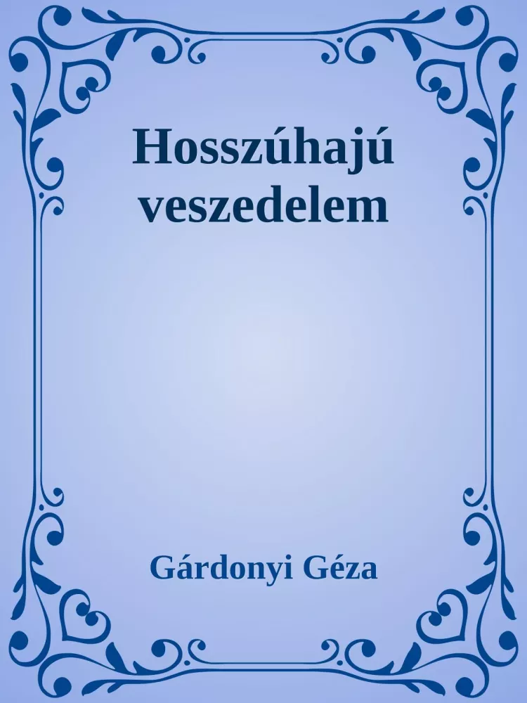 Hosszúhajú veszedelem borító