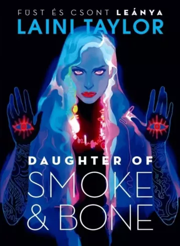 Daughter of Smoke & Bone – Füst és csont leánya borító