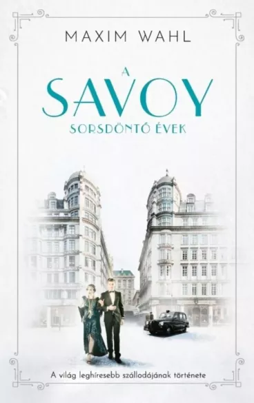 A Savoy 2. - Sorsdöntő évek borító