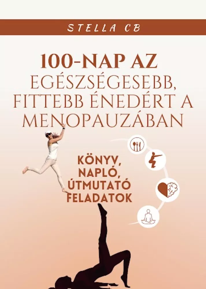 100 nap a fittebb, egészségesebb énedért a menopauzában borító