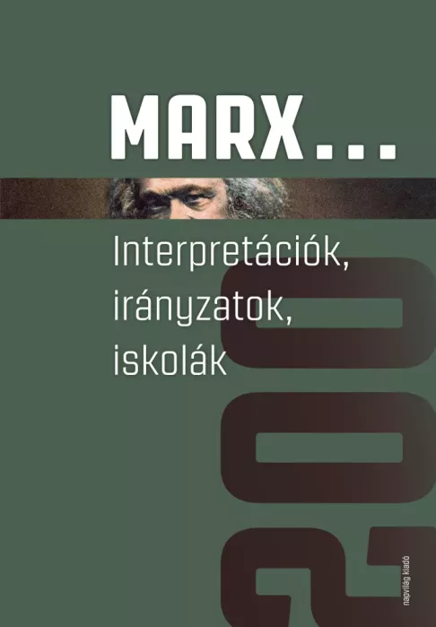 Marx... Interpretációk, irányzatok, iskolák borító