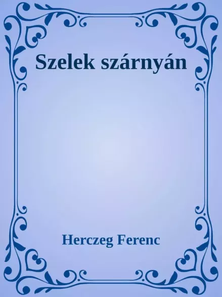 Szelek szárnáyn borító