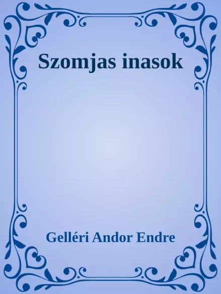 Szomjas inasok