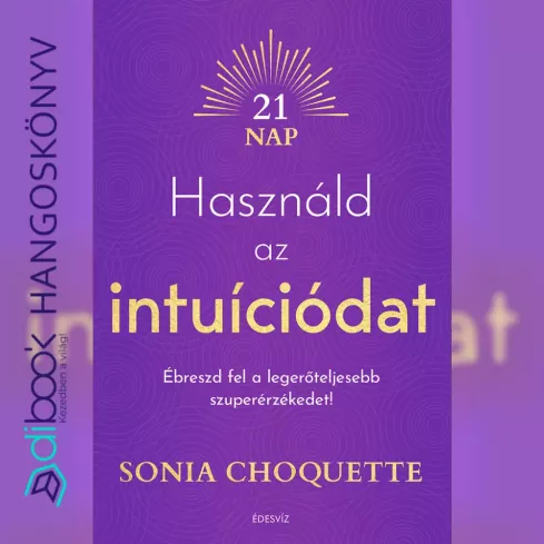 Használd az intuíciódat