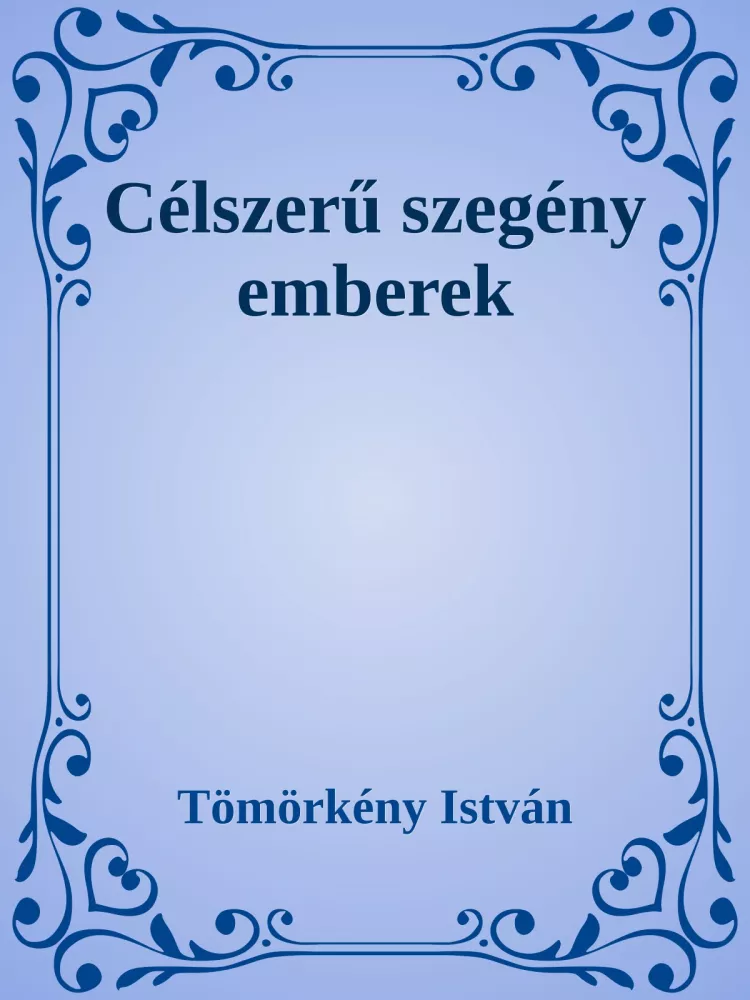 Célszerű szegény emberek borító