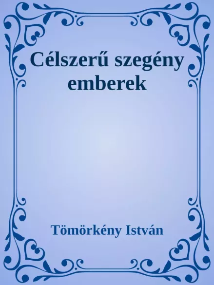 Célszerű szegény emberek borító