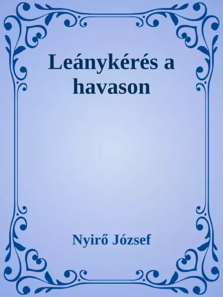 Leánykérés a havason