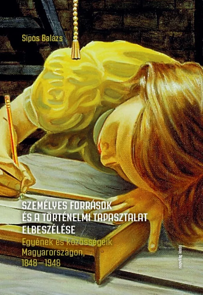 Személyes források és a történelmi tapasztalat elbeszélése borító