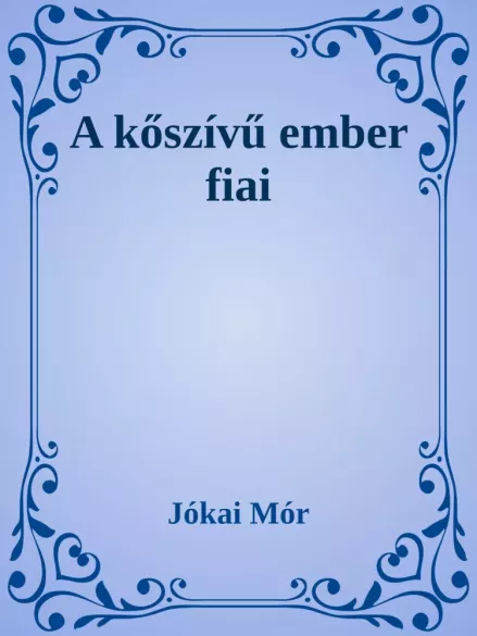 A kőszívű ember fiai