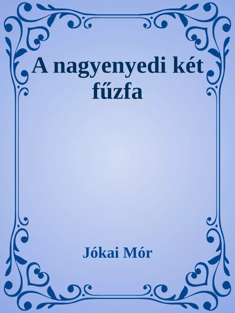 A nagyenyedi két fűzfa borító