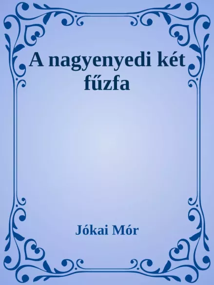 A nagyenyedi két fűzfa