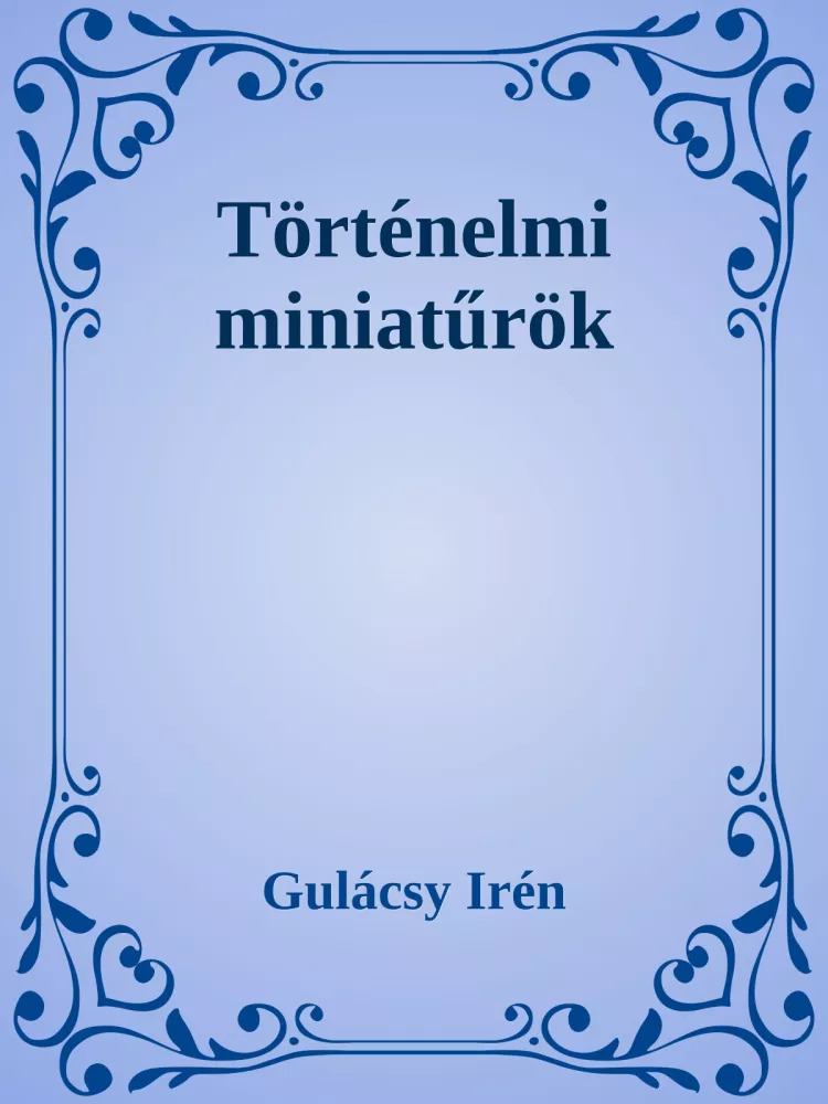 Történelmi miniatűrök borító