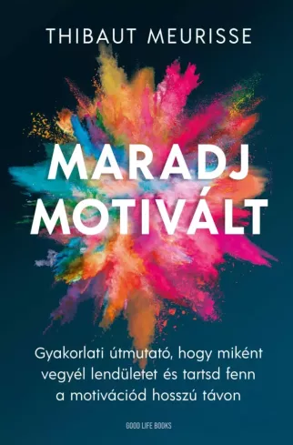 Maradj motivált borító