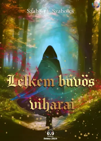 Lelkem bűvös viharai