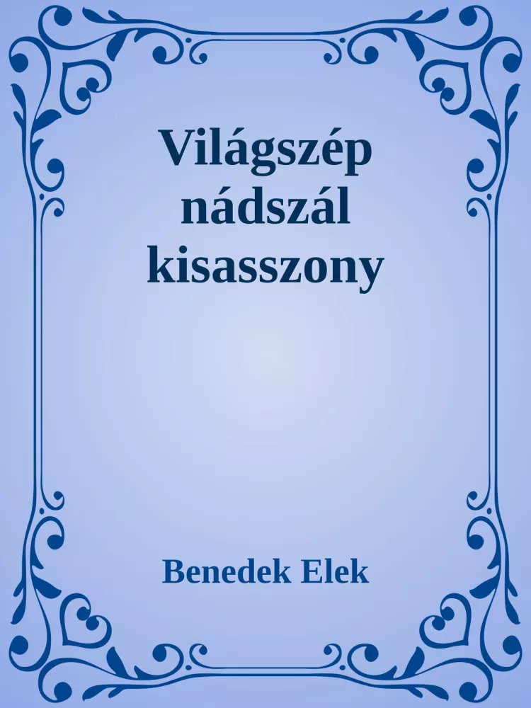 Világszép nádszál kisasszony borító
