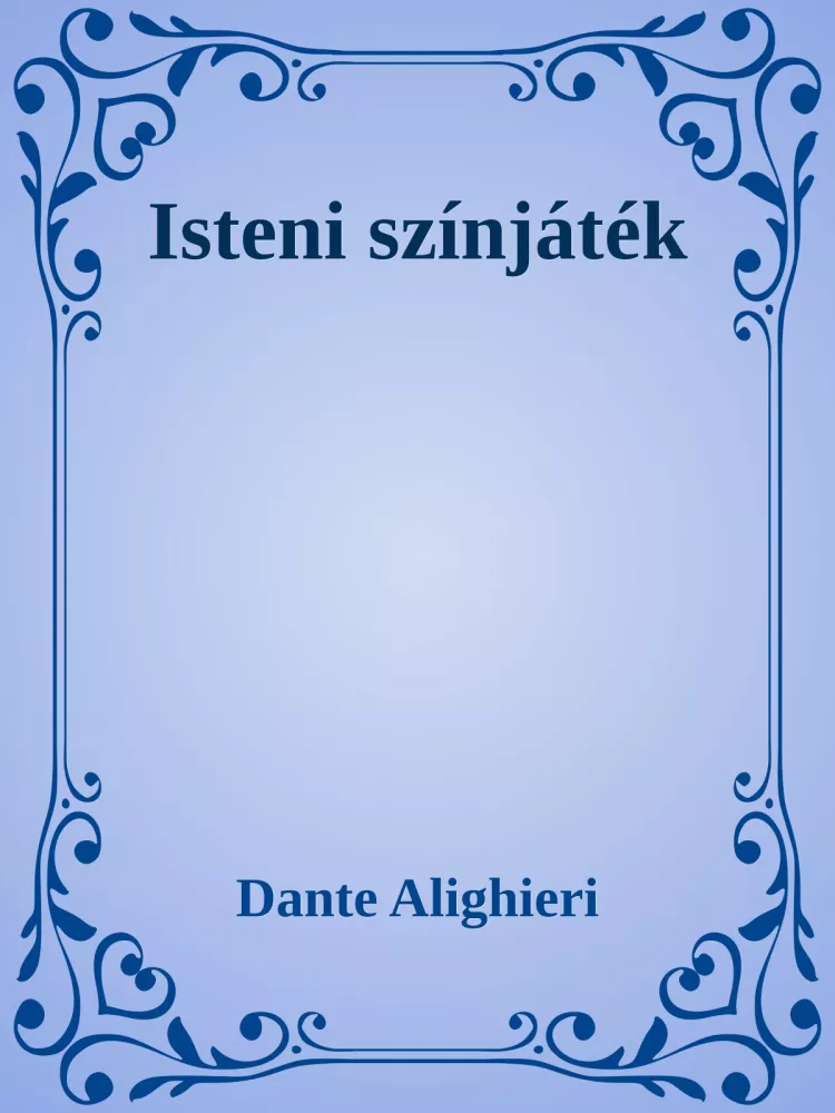 Dante Isteni Színjáték borító