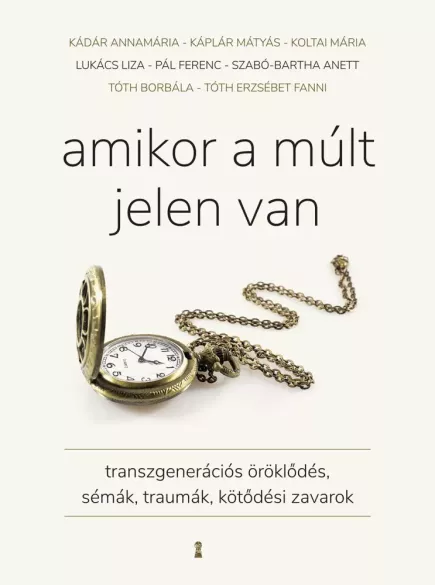 Amikor a múlt jelen van