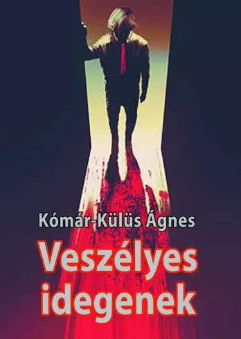 Veszélyes idegenek