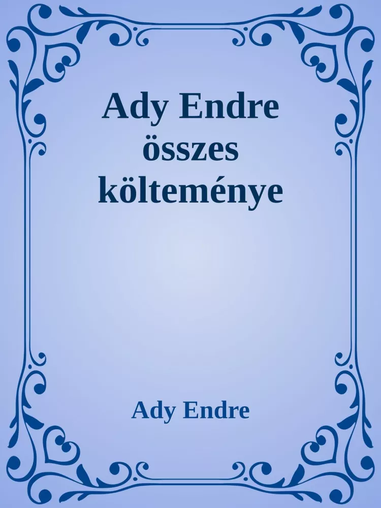 Ady Endre összes költeménye borító