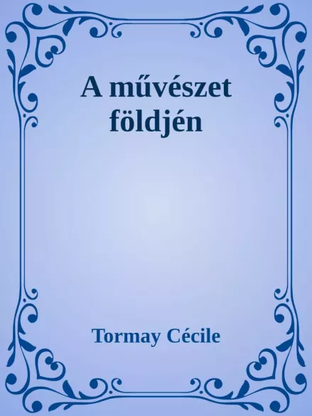 A művészet földjén